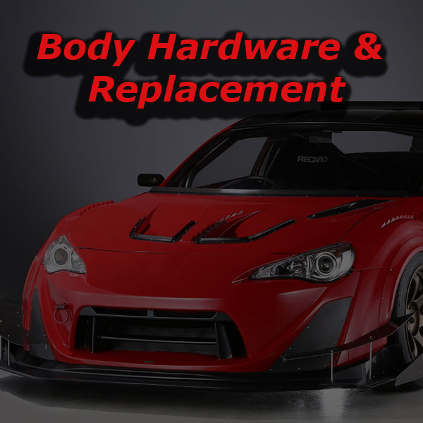 Body Hardware/Replacement